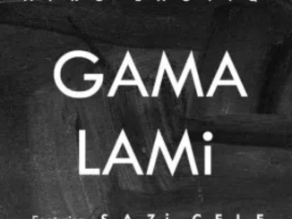 Afro Exotiq & Sazi Cele – Gama Lami (Extended Mix)
