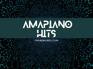 List of Top South African Amapiano Hits