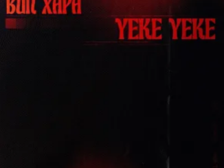 Bun Xapa – Yeke Yeke (Original Mix)