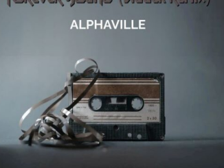Alphaville – Forever Young (Bigger Remix)