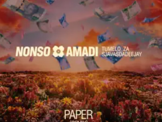 Nonso Amadi – Paper (Tumelo_za & SjavasDaDeejay Remix)